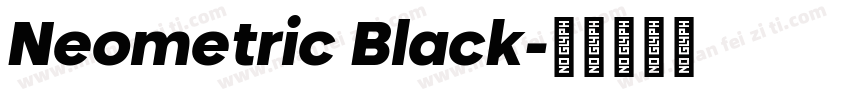 Neometric Black字体转换